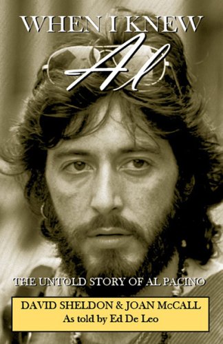 When I Knew Al: The Untold Story of Al Pacino (Hardcover)