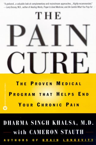 The Pain Cure: The Proven Medical Program that Helps End Your Chronic Pain (Paperback)