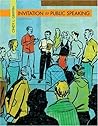 Invitation to Public Speaking (Available Titles CengageNOW)