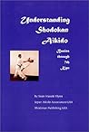 Understanding Shodokan Aikido