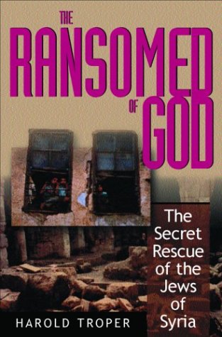 The Ransomed of God: The Secret Rescue of the Jews of Syria (Hardcover)