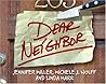 Dear Neighbor