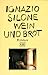 Wein und Brot by Ignazio Silone