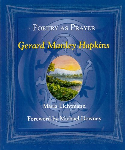 Poetry as Prayer: Gerard Manley Hopkins (Poetry as Prayer Series)