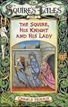 The Squire, His K...