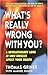 What's Really Wrong with You?: A Revolutionary Look at How Muscles Affect Your Health