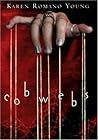 Cobwebs by Karen Romano Young