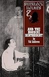 Sherlock Holmes and the Houdini Birthright by Val Andrews