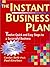 The Instant Business Plan 3rd Edition, Twelve Quick and Easy Steps to a Successful Business Includes free downloadable MACINTOSH/WINDOWS business plan software