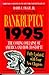 Bankruptcy 1995: The Coming Collapse of America and How to Stop It