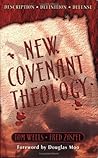New Covenant Theology by Tom     Wells