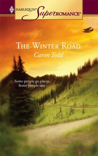 The Winter Road (Harlequin Superromance No. 1304)