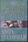A Promise of Forever by Anita Stansfield