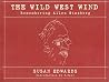 The Wild West Wind The Wild West Wind