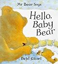 Mr. Bear Says Hello, Baby Bear