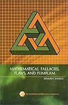 Mathematical Fallacies, Flaws, and Flimflam (Spectrum) Mathematical Fallacies, Flaws, and Flimflam (Spectrum)