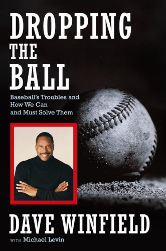Dropping the Ball: Baseball's Troubles and How We Can and Must Solve Them (Hardcover)