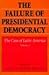 The Failure of Presidential Democracy by Juan Linz