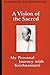 A Vision of the Sacred: My Personal Journey with Krishnamurti