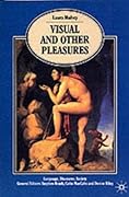Visual And Other Pleasures
