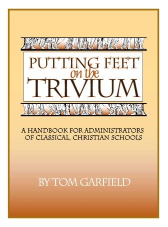 Putting Feet on the Trivium (Spiral-bound)