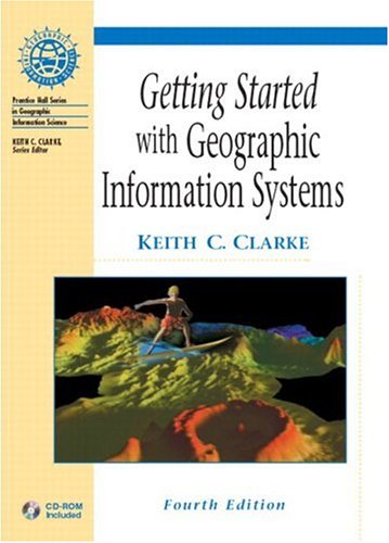 Getting Started With Geographic Information Systems (Hardcover)