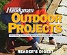 The Family Handyman: Outdoor Projects