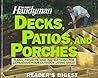 The Family Handyman: Decks, Patios, and Porches