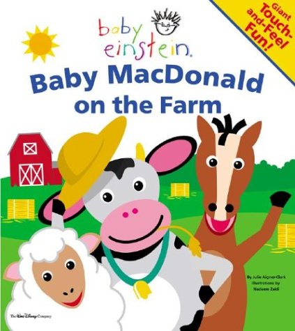 Baby MacDonald on the Farm: Giant Touch and Feel Fun! (Baby Einstein)