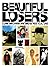 Beautiful Losers by Christian Strike