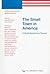 The Small Town in America by Hans Bertens