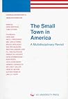 The Small Town in America: A Multidisciplinary Revisit (European Contributions to American Studies)