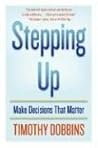 Stepping Up: Make Decisions that Matter