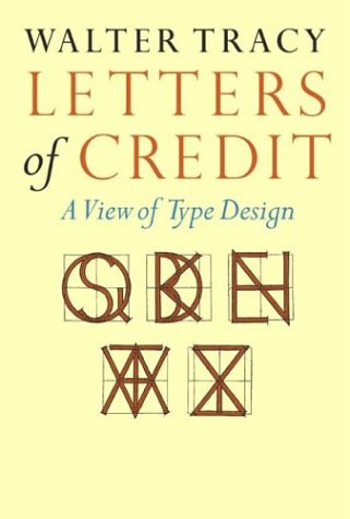 Letters of Credit: A View of Type Design (Paperback)