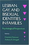Lesbian, Gay, and Bisexual Identities in Families: Psychological Perspectives
