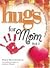 Hugs for Mom, Book 2: Stories, Sayings, and Scriptures to Encourage and Inspire (Hugs Series)