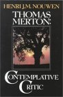 Thomas Merton: Contemplative Critic (Paperback)