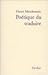 Poétique du traduire by Henri Meschonnic