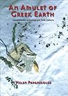 An Amulet Of Greek Earth: Generations Of Immigrant Folk Culture
