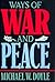 Ways of War and Peace by Michael W. Doyle