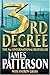 3rd Degree by James Patterson 3rd Degree by James Patterson