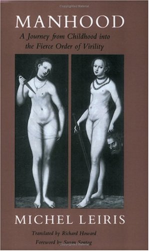 Manhood: A Journey from Childhood into the Fierce Order of Virility (Paperback)