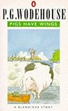 Pigs Have Wings: ...