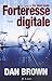 Forteresse digitale by Dan    Brown