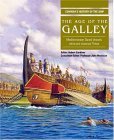 The Age of the Galley: Mediterranean Oared Vessels Since Pre-Classical Times (Paperback)