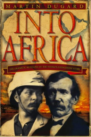 Into Africa: The Dramatic Retelling of the Stanley-Livingston Story