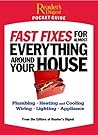 Fast Fixes for Almost Everything Around Your House Fast Fixes for Almost Everything Around Your House