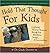 Hold That Thought For Kids: Capturing Precious Memories through Fun Questions, Images, & Conversations (Hold That Thought Keepsake Coversation Journals)