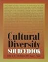 The Cultural Diversity Sourcebook: Getting Real About Diversity The Cultural Diversity Sourcebook: Getting Real About Diversity