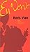 Boris Vian en verve (Fictions essais Horay) (French Edition)